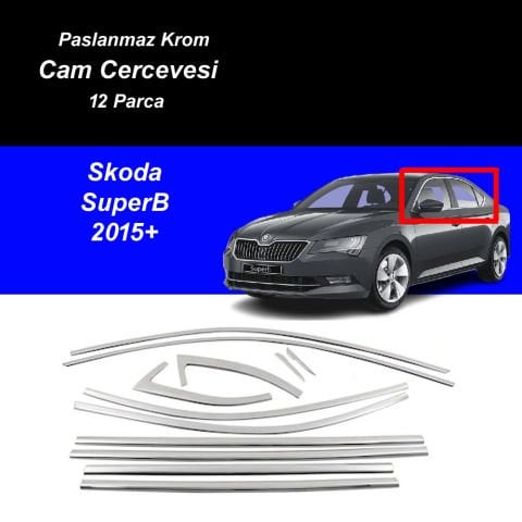 Skoda Super B Cam Çıtası Komple Set Çerçevesi Kromu Nikelajı 2015-2023
