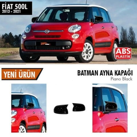 Fiat 500 L Yarasa Ayna Kapağı Batman Parlak Siyah Piano Black