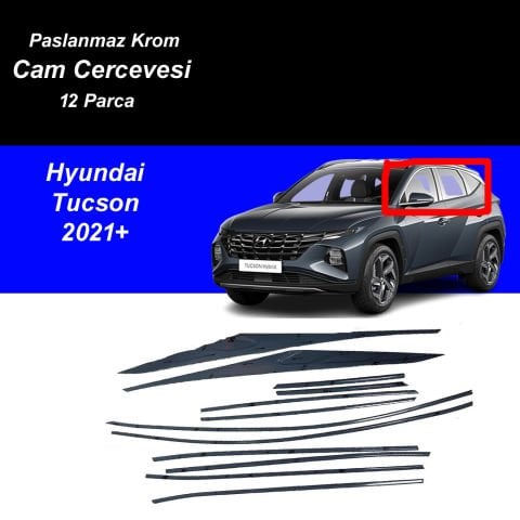 Hyundai Tucson Cam Çıtası Komple Set Çerçevesi Kromu Nikelajı 2021 Sonrası