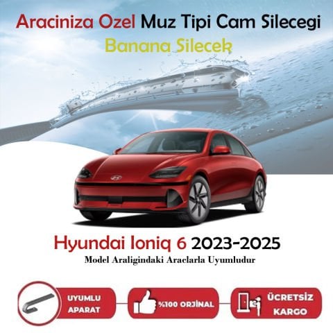 Hyundai İoniq 6 Muz Silecek Takımı 2023-2025