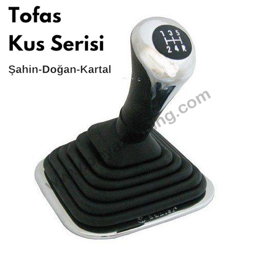 Tofaş Vites Topuzu + Vites Körüğü Çerçeveli