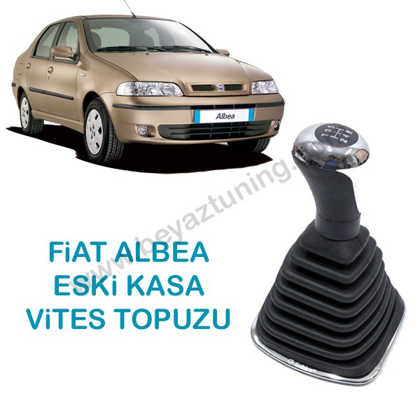 Fiat Albea Eski Kasa Vites Topuzu + Vites Körüğü Çerçeveli
