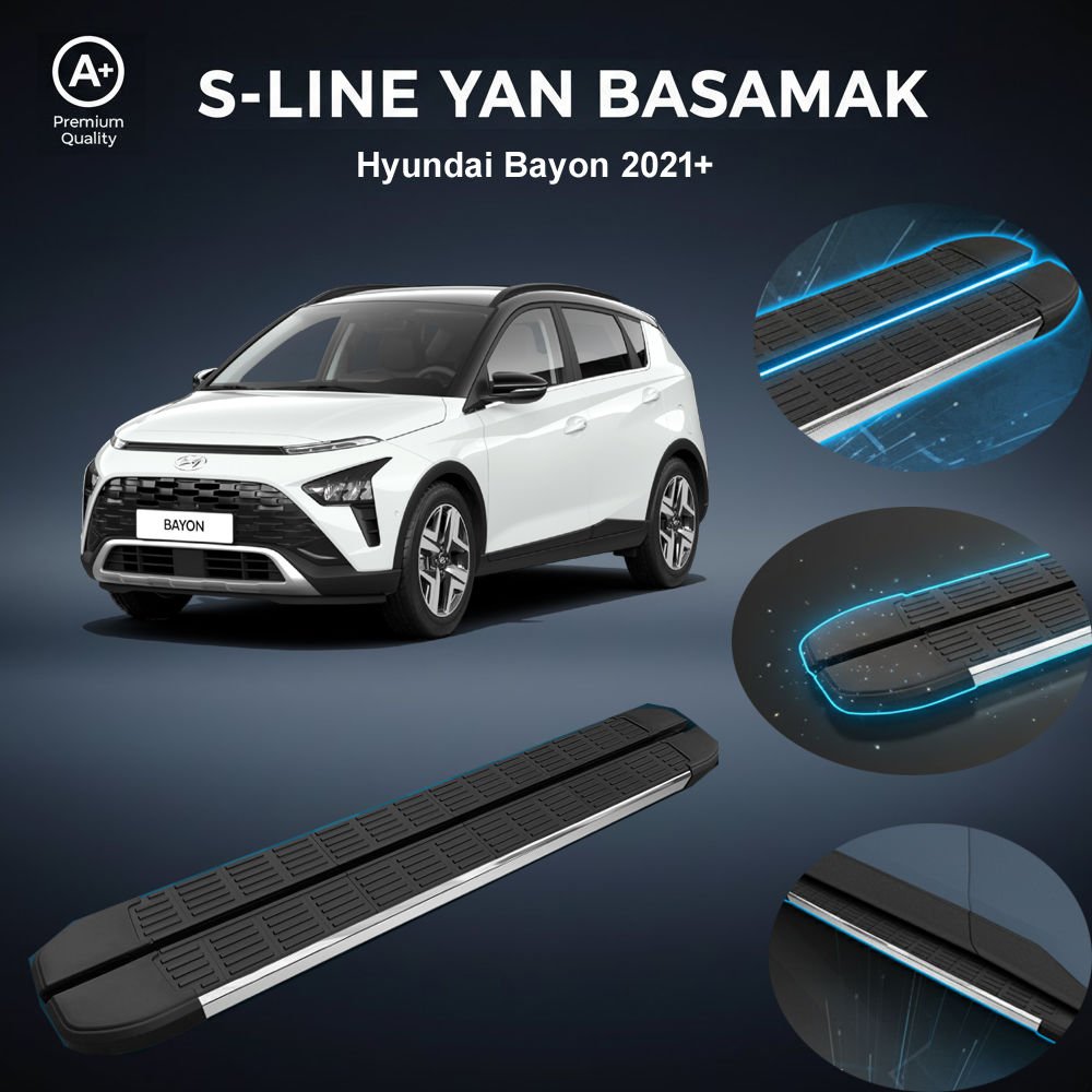 Hyundai Bayon  S-Line Premium Krom Yan Basamak  2021 Sonrası