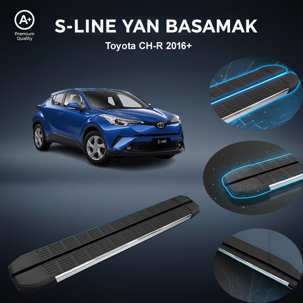 Toyota CHR S-Line Premium Krom Yan Basamak 2016 Sonrası