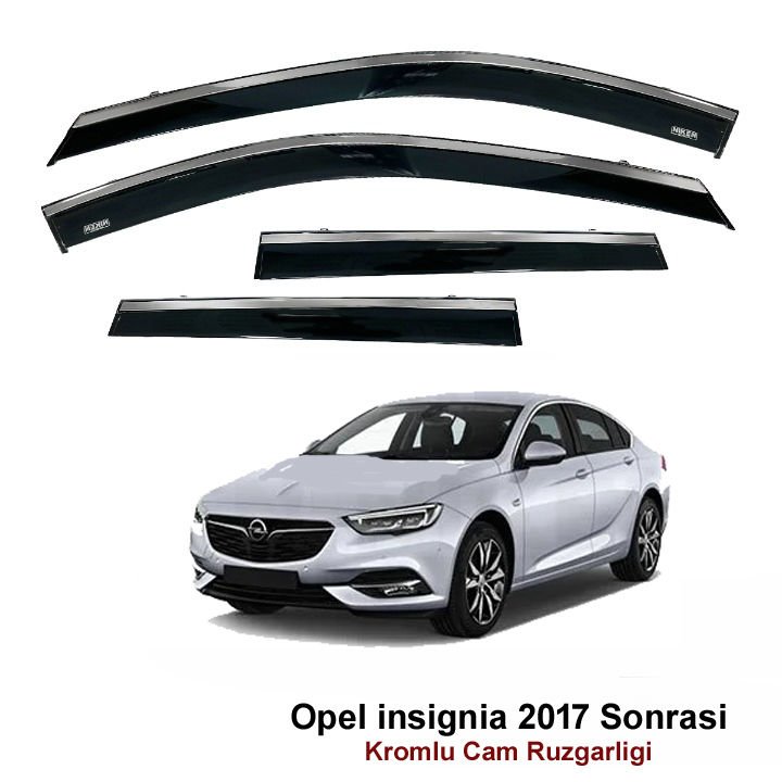 Opel insignia Kromlu Cam Rüzgarlığı Niken 2017 Sonrası