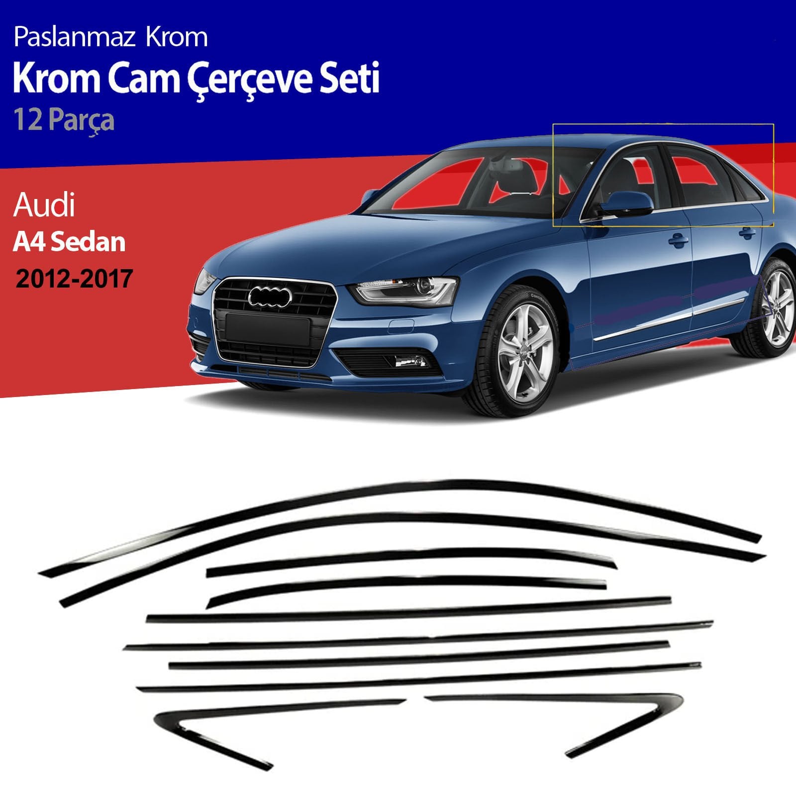Audi A4 Cam Çıtası Komple Set Çerçevesi Kromu Nikelajı B8 Kasa